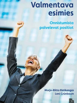 Valmentava esimies – Onnistumisia palvelevat positiot